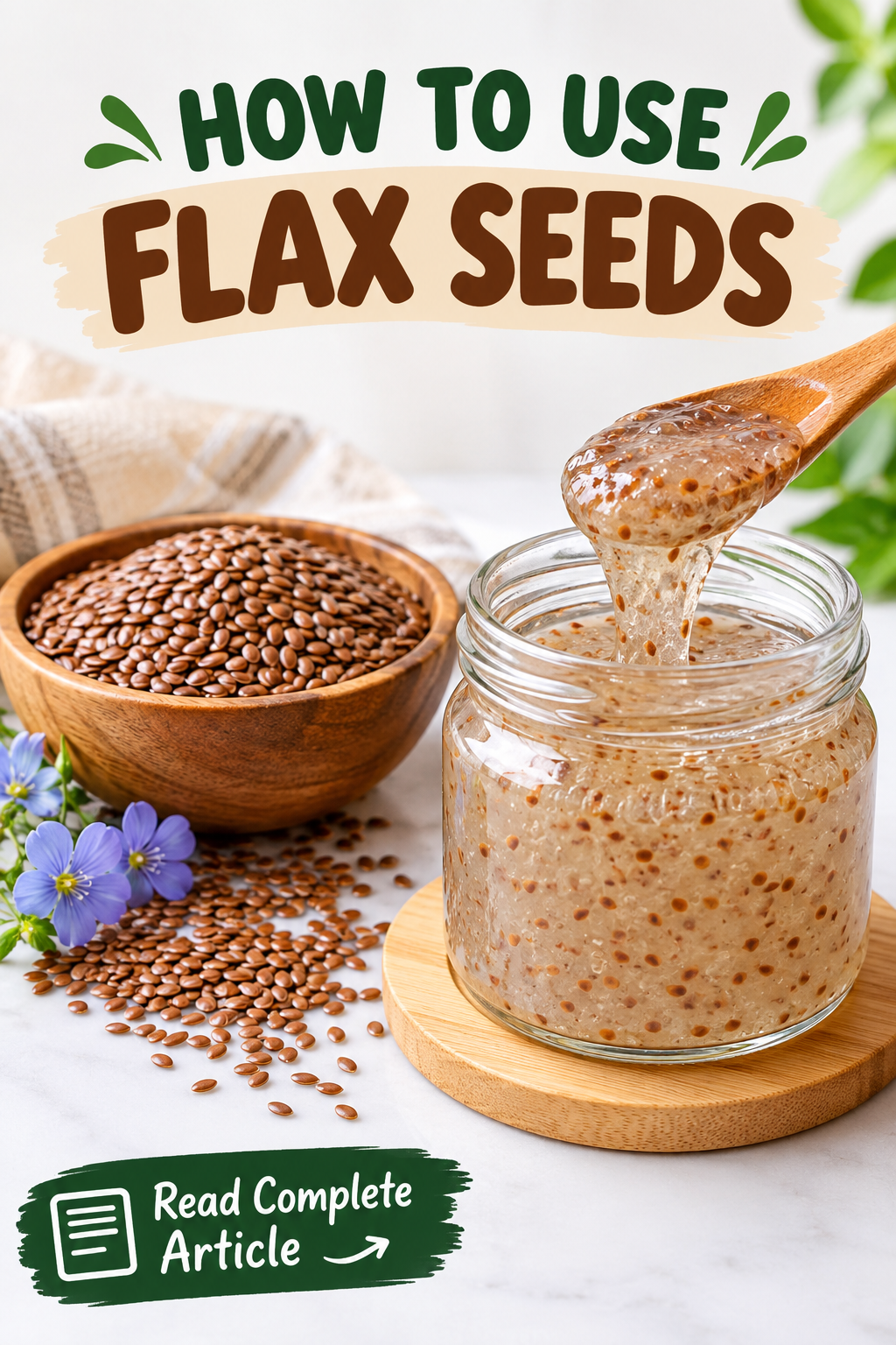 How to Use Flax Seeds Daily for Healthy Hair and Glowing Skin